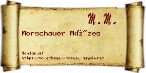 Morschauer Mózes névjegykártya